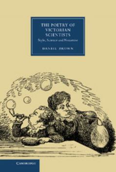 The Poetry of Victorian Scientists: Style, Science and Nonsense - Book  of the Cambridge Studies in Nineteenth-Century Literature and Culture