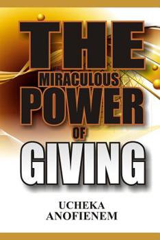 Paperback The Miraculous Power of Giving Book