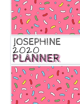 Josephine: : 2020 Personalized Planner: One page per week: Pink sprinkle design