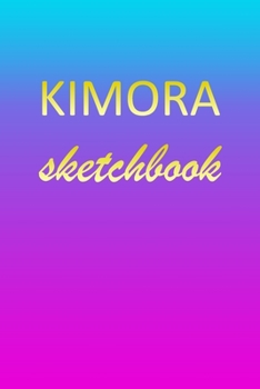 Kimora: Sketchbook | Blank Imaginative Sketch Book Paper | Pink Blue Gold Custom Letter K Personalized Cover | Teach & Practice Drawing for ... Doodle Pad | Create, Imagine & Learn to Draw