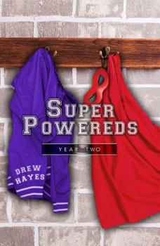 Super Powereds: Year Two (3 of 3) [Dramatized Adaptation]: Super Powereds 2 - Book #2 of the Super Powereds