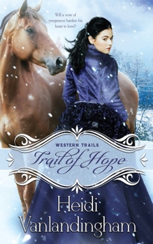 Trail of Hope - Book #2 of the Western Trails