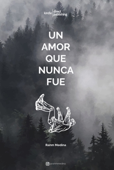 Paperback Un amor que nunca fue [Spanish] Book