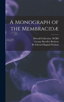 Hardcover A Monograph of the Membracidæ Book