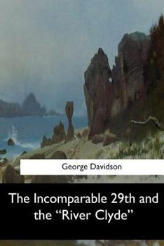 Paperback The Incomparable 29th and the "River Clyde" Book