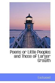 Paperback Poems or Little Peoples and Those of Larger Growth Book