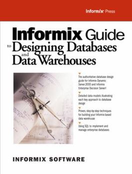 Paperback Informix Guide to Designing Databases and Data Warehouses Book