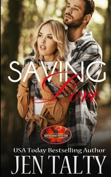 Saving Love - Book #1 of the Saving