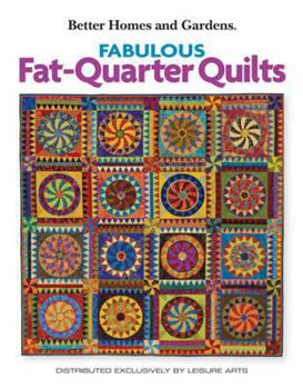 Hardcover Fabulous Fat-Quarter Quilts (Leisure Arts #4287) Book