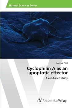 Paperback Cyclophilin A as an apoptotic effector Book