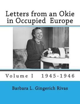 Paperback Letters from an Okie in Occupied Europe: Volume I 1945-1946 Book