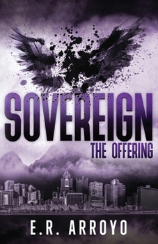 Sovereign: The Offering - Book #2 of the Antius Ascending Series