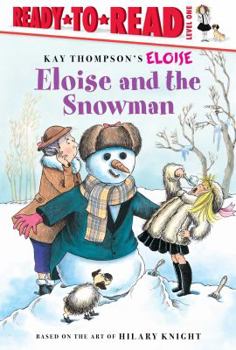 Hardcover Eloise and the Snowman: Ready-To-Read Level 1 Book