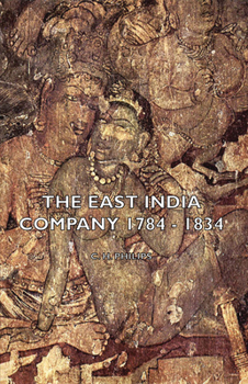 Paperback The East India Company 1784 - 1834 Book