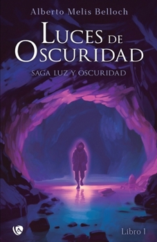 Paperback Luz y Oscuridad I: Luces de oscuridad [Spanish] Book