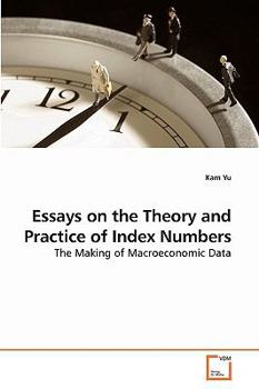 Paperback Essays on the Theory and Practice of Index Numbers Book