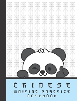 Chinese Writing Practice Notebook: Cute and Funny Panda Bear Mi Zi Ge Paper Hanzi Notebook, Blank Pinyin Book for Mandarin Letters, Han Characters, ... Exercises to Learn Chinese Language