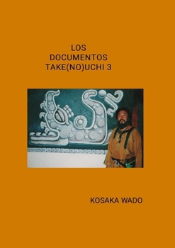 Paperback Los Documentos Take(no)Uchi 3 [Spanish] Book