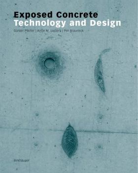 Hardcover Exposed Concrete: Technology and Design Book