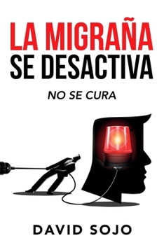 Paperback La migraña se desactiva [Spanish] Book