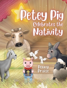 Paperback Petey Pig Celebrates the Nativity Book