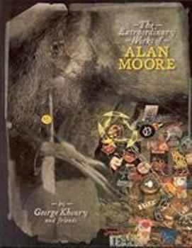 Paperback The Extraordinary Works of Alan Moore Book