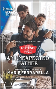 An Unexpected Father - Book #3 of the Fortunes of Texas: The Hotel Fortune