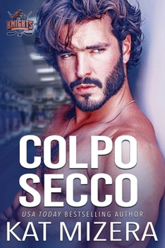 Colpo Secco (Lauderdale Knights Italian) (Italian Edition)