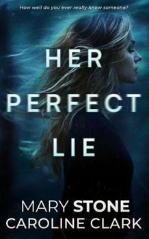 Her Perfect Lie: A Psychological Thriller