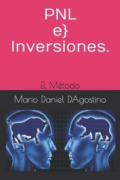 Paperback Pnl E Inversiones.: El Método [Spanish] Book