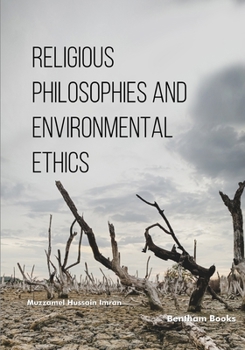 Paperback Religious Philosophies and Environmental Ethics Book