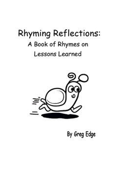 Paperback Rhyming Reflections: A Book of Rhymes on Lessons Learned Book