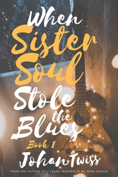 Paperback When Sister Soul Stole the Blues Book