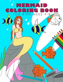 Paperback Mermaid Coloring Book for Kids Ages 4-8: 30 Designs to Color with Dolphins, Castles, and Mermaids Book