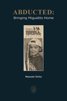 Paperback Abducted: Bringing Miguelito Home Book