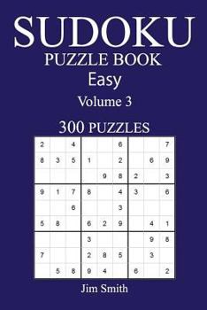 Paperback 300 Easy Sudoku Puzzle Book: Volume 3 Book