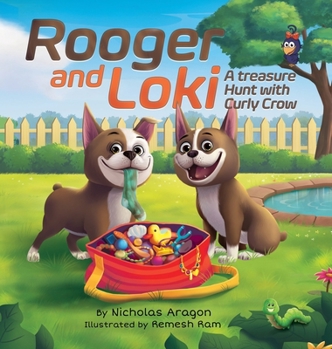 Hardcover Rooger and Loki: A Treasure Hunt with Curly Crow Book