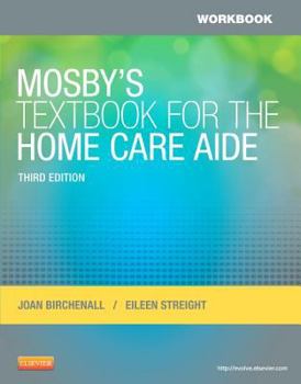 Paperback Workbook for Mosby's Textbook for the Home Care Aide Book