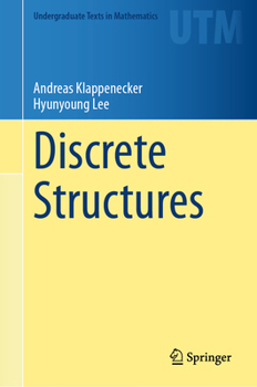 Discrete Structures (Undergraduate Texts in Mathematics)