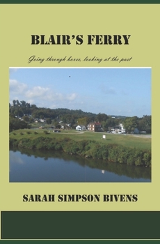 Paperback Blair's Ferry: Going through boxes, looking at the past Book