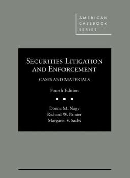 Hardcover Securities Litigation and Enforcement, Cases and Materials (American Casebook Series) Book