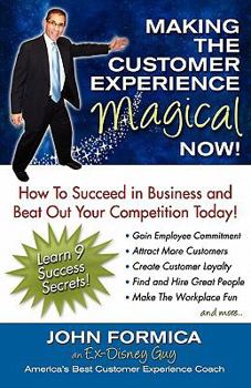 Paperback Making the Customer Experience Magical Now! Book