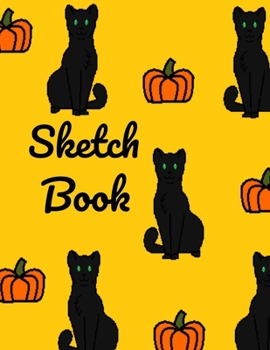 Paperback Sketch Book: : Cute Black Cats Pumpkins Sketchbook for Kids and Adults with 110 pages of 8.5 x 11 Blank Paper for Drawing, Doodling Book