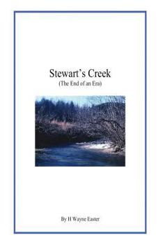 Paperback Stewart's Creek: (The End of an Era) Book