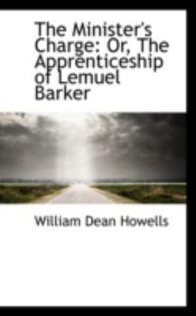 Paperback The Minister's Charge: Or, the Apprenticeship of Lemuel Barker Book