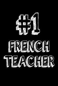 Paperback #1 French Teacher: French Class Teacher Appreciation Gift Notebook Book