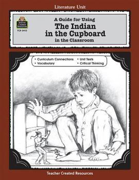 Paperback A Guide for Using the Indian in the Cupboard in the Classroom Book