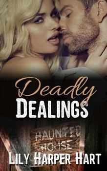 Deadly Dealings - Book #13 of the Hardy Brothers Security