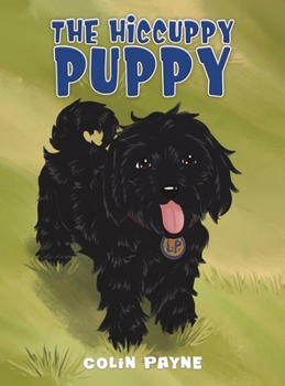 Hardcover The Hiccuppy Puppy Book