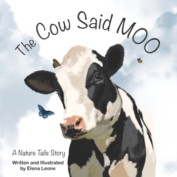 Paperback The Cow said Moo: Nature Tails Book